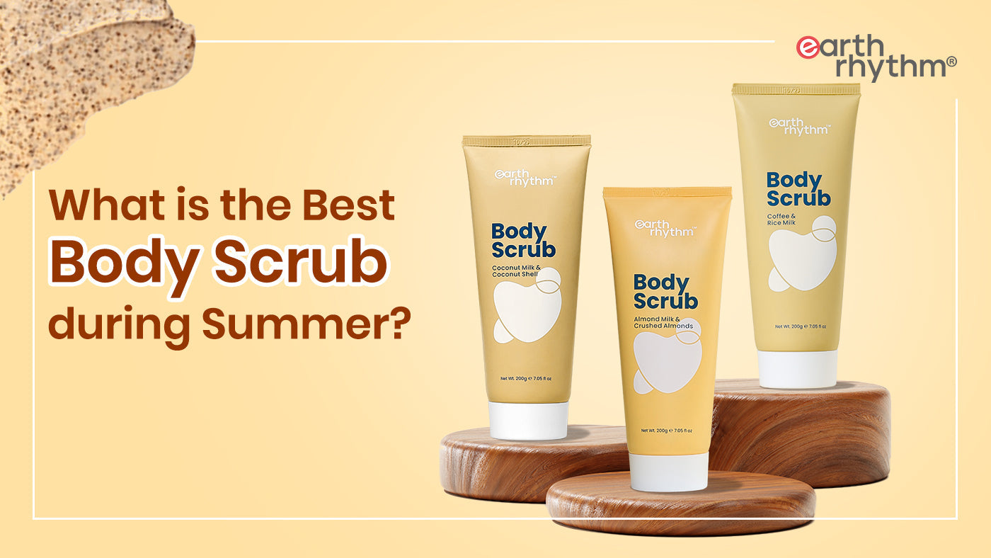 What is the best body scrub during summer?